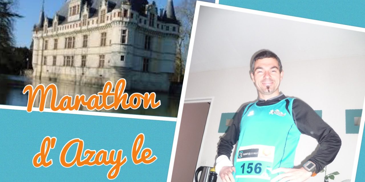 24-04-16 – Marathon d’Azay le Rideau