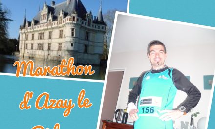 24-04-16 – Marathon d’Azay le Rideau