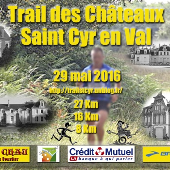 29-05-2016 – Trails des châteaux (St Cyr en val – 45)